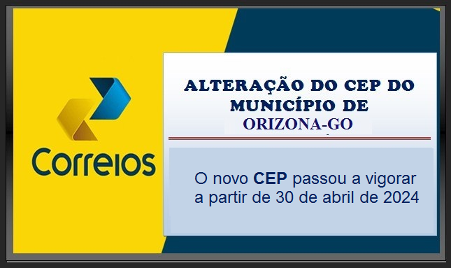 Começa a vigorar os novos CEPs por logradouro de Orizona a partir do dia 30 de abril